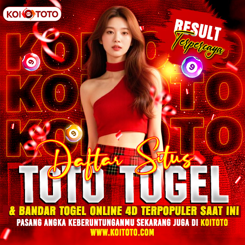 KOITOTO | Daftar Situs Toto Togel & Bandar Togel Online 4D Terpopuler Saat Ini