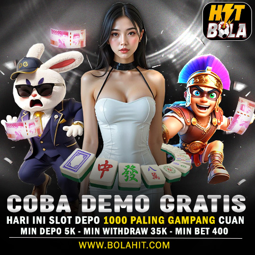 BOLAHIT * Coba Demo Gratis Slot 1000 Hari Ini di Jamin Gampang Cuan