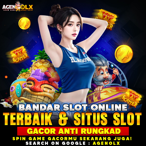 AGENOLX # Bandar Slot Online Terbaik & Situs Slot Gacor Anti Rungkad