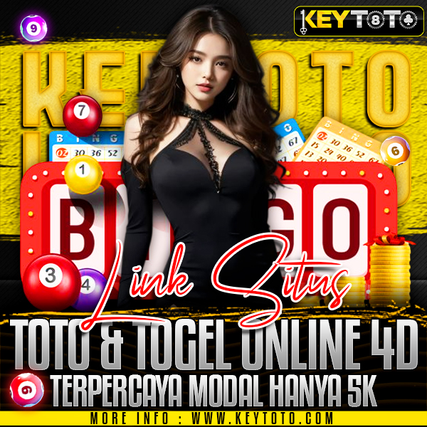 KEYTOTO : Link Situs Toto & Togel Online 4D Terpercaya Modal Hanya 5K