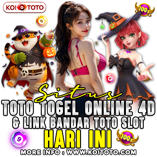 KOITOTO 🗡️ Situs Toto Togel Online 4D & Link Bandar Toto Slot Gacor Hari Ini