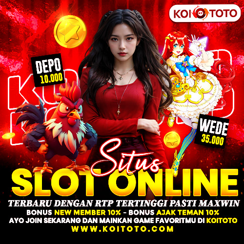 KOITOTO ⚡️ Situs Slot Online Terbaru Dengan RTP Tertinggi Pasti Maxwin