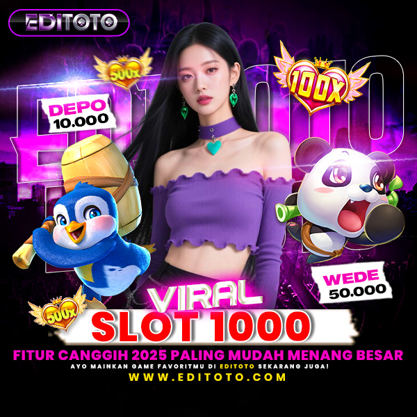 EDITOTO : Link Alternatif SLOT1000 Gampang Menang Setiap Hari