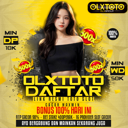 OLXTOTO Daftar Link Resmi Toto Slot Gacor Maxwin Bonus 100% Hari Ini