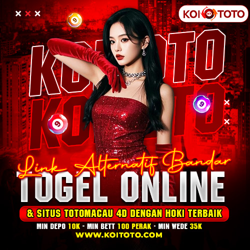 KOITOTO : Link Alternatif Bandar Togel Online & Situs Toto Macau 4D Dengan Hoki Terbaik