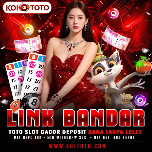 KOITOTO - Link Bandar Toto Slot Gacor Deposit Dana Tanpa Lelet