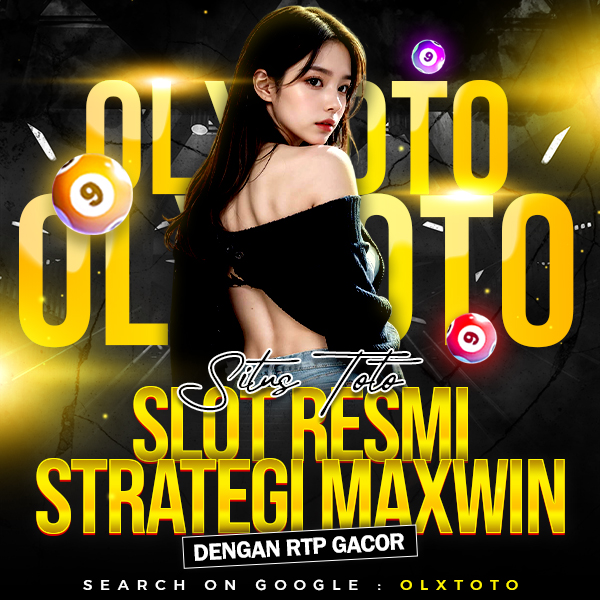 OLXTOTO | Situs Toto Slot Resmi - Strategi Maxwin Dengan Rtp Gacor 2025