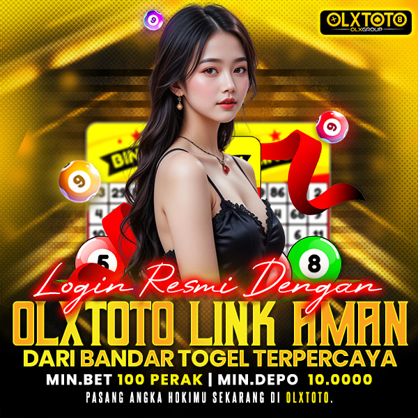 Login Resmi dengan OLXTOTO Link Aman dari Bandar Togel Terpercaya