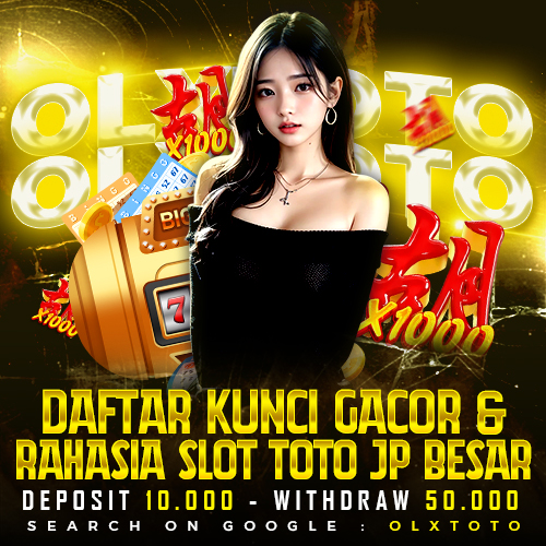 OLXTOTO 💰  Daftar Kunci Gacor Dan Rahasia Slot Toto JP Besar