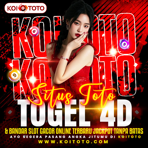 KOITOTO | Situs Toto Togel 4D & Bandar Slot Gacor Online Terbaru Jackpot Tanpa Batas