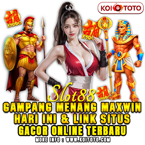 KOITOTO 💦 Link Situs SLOT GACOR Online & SLOT88 Terbaru Gampang Maxwin Hari Ini