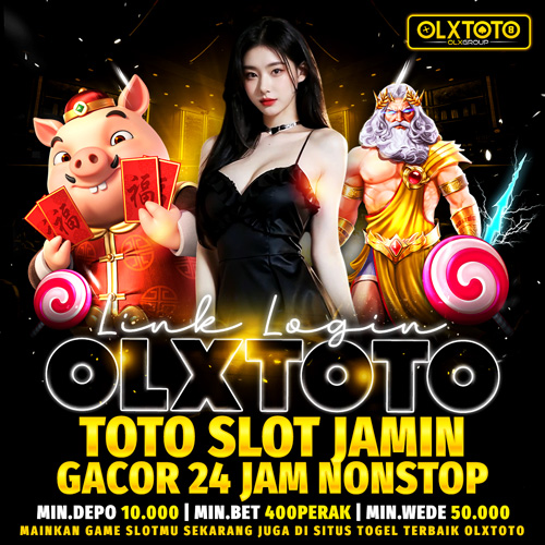 Link Login OLXTOTO 💰 Toto Slot Jamin Gacor 24 Jam Nonstop
