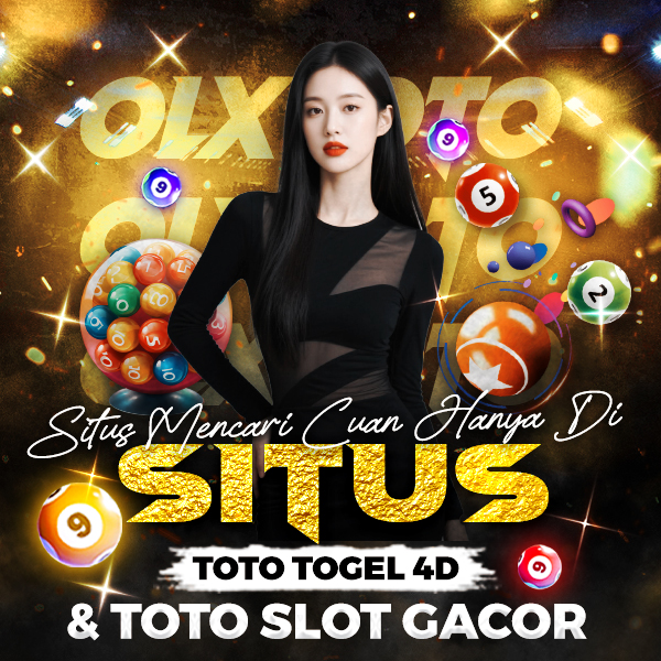 OLXTOTO 🚀 Solusi Mencari Cuan Hanya Di Situs Toto Togel 4D & Toto Slot Gacor
