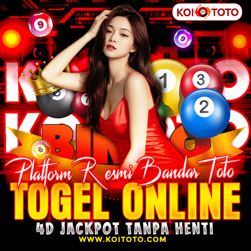 KOITOTO # Platform Resmi Bandar Toto Togel Online 4D Jackpot Tanpa Henti