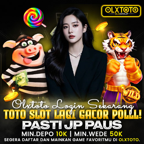 OLXTOTO Login Sekarang  Toto Slot Lagi Gacor Polll! Pasti JP Paus