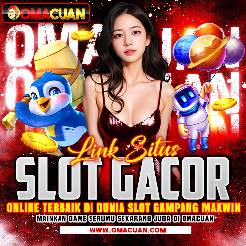 OMACUAN  Situs Toto Slot Gacor Viral Hari Ini & Bandar Toto Slot Online Resmi