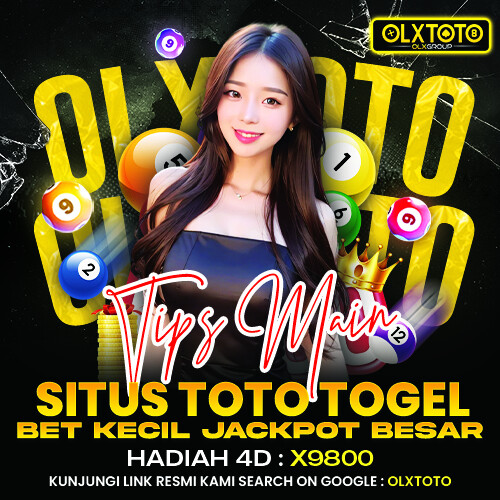 OLXTOTO ☣︎ Tips Main Situs Toto Togel Bet Kecil Jackpot Besar