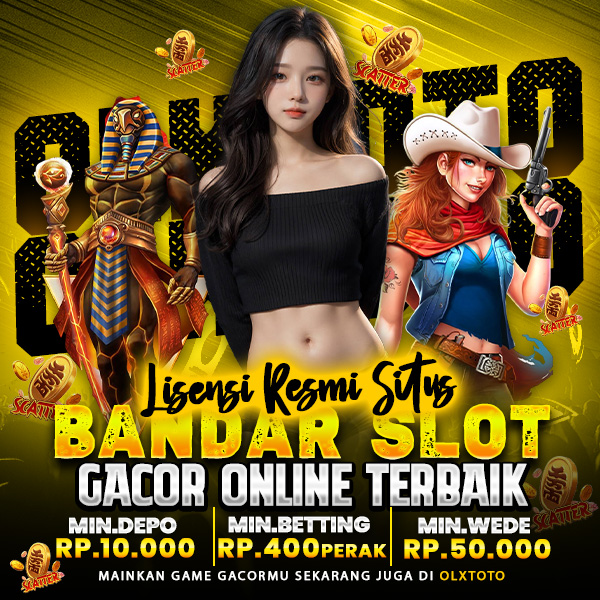 OLXTOTO ⚡️ Lisensi Resmi Situs Bandar Slot Gacor Online Terbaik