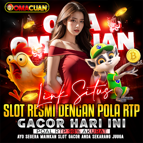 OmaCuan : Link Situs Slot Resmi Dengan Pola RTP Gacor Hari Ini