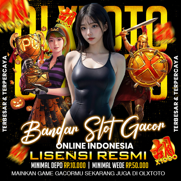 OLXTOTO ⚡️ Bandar Slot Gacor Online Indonesia Lisensi Resmi