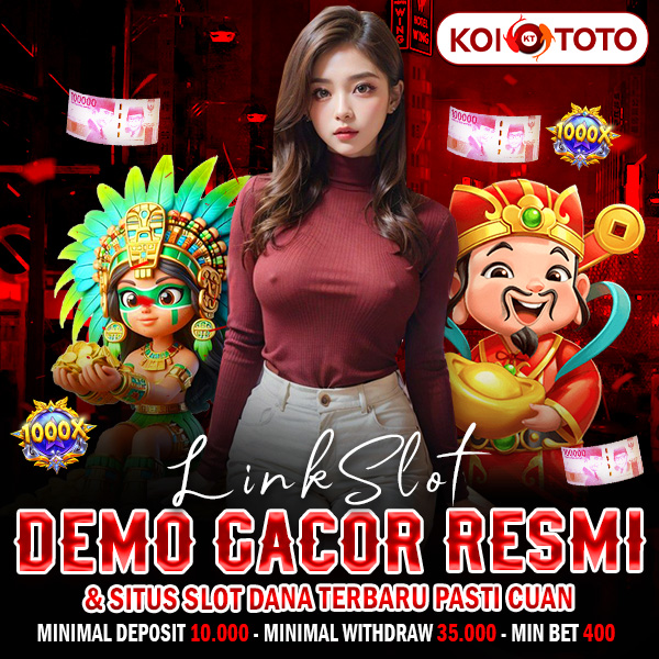 KOITOTO # Link Slot Demo Gacor Resmi & Situs Slot Dana Terbaru Pasti Cuan