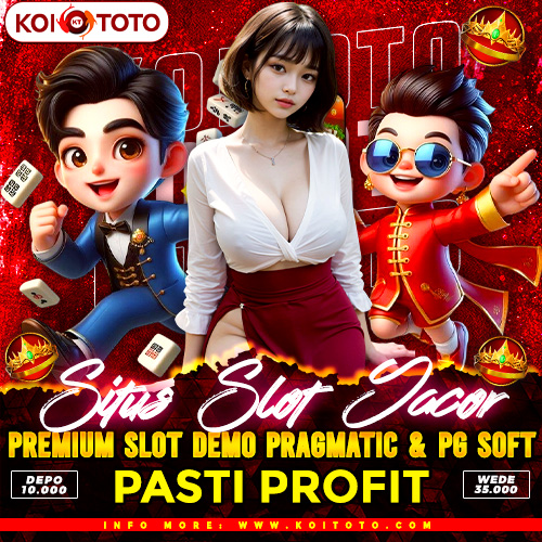 KOITOTO $ Situs Slot Gacor Premium Slot Demo Pragmatic & PG Soft Pasti Profit