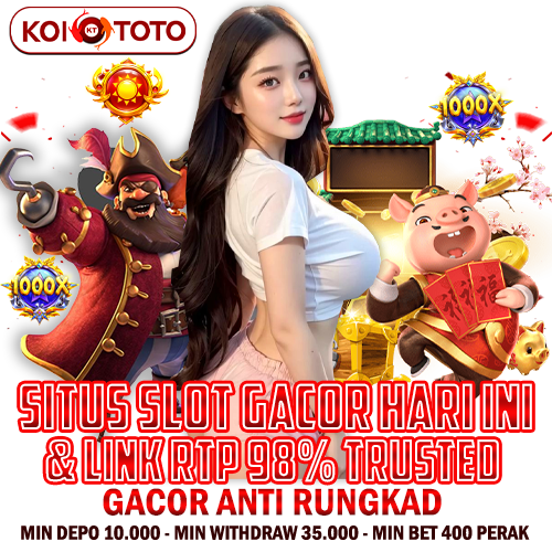 KOITOTO 👑 Situs Slot Gacor Hari Ini & Link Rtp 98% Trusted Gacor Anti Rungkat