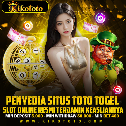 Link KIKOTOTO 🕸️ Penyedia Situs Toto Togel Slot Online Resmi Terjamin Keasliannya