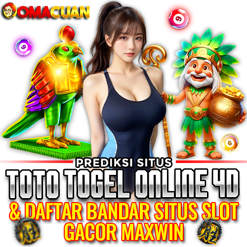 OMACUAN ⚔️ Prediksi Situs Toto Togel Online 4D & Daftar Bandar Situs Slot Gacor Maxwin