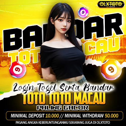 OLXTOTO - Login Togel Serta Bandar Toto Macau Paling Gacor