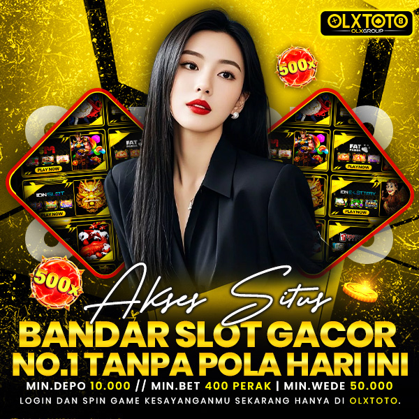 OLXTOTO 🚀 Akses Situs Bandar Slot Gacor No #1 Tanpa Pola Hari Ini