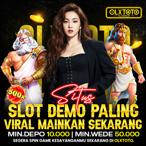 OLXTOTO - Situs Slot Demo Paling Viral Mainkan Sekarang 