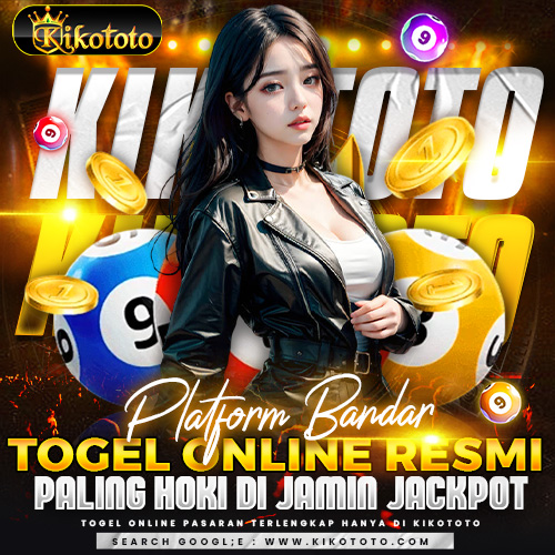 KIKOTOTO ⚔️ Platform Bandar Togel Online Resmi Paling Hoki di Jamin Jackpot