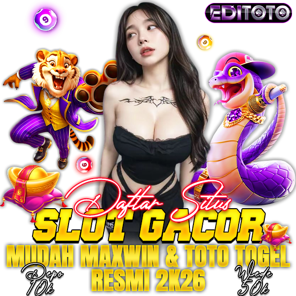 EDITOTO | Daftar Situs Slot Gacor Mudah Maxwin & Toto Togel Resmi |Happy