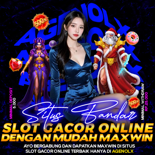 AGENOLX™ Situs Bandar Slot Gacor Online Dengan Mudah Maxwin