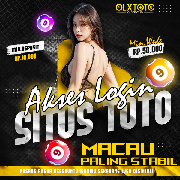 OLXTOTO: Akses Login Situs Toto & Bandar Toto Macau Paling Stabil