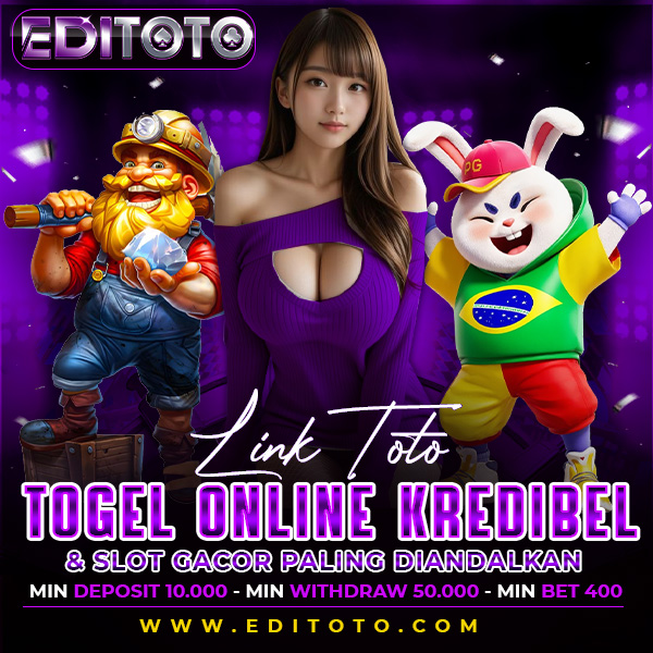EDITOTO | Link Toto Togel Online Kredibel & Slot Gacor Paling Diandalkan
