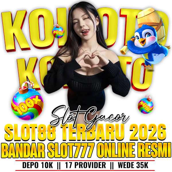 KOITOTO 🎉 Slot Gacor Slot88 Terbaru 2026 😜 Bandar Situs Slot777 Online Resmi image 1