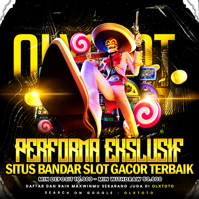OLXTOTO | Performa Ekslusif Situs Bandar Slot Gacor Terbaik