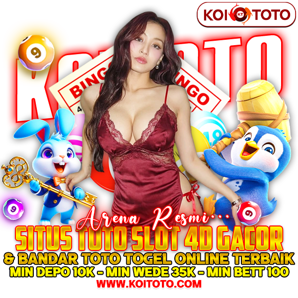 KOITOTO # Arena Resmi Situs Toto Slot 4D Gacor & Bandar Toto Togel Online Terbaik