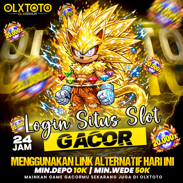 OLXTOTO | Login Situs Slot Gacor Menggunakan Link Alternatif Hari Ini