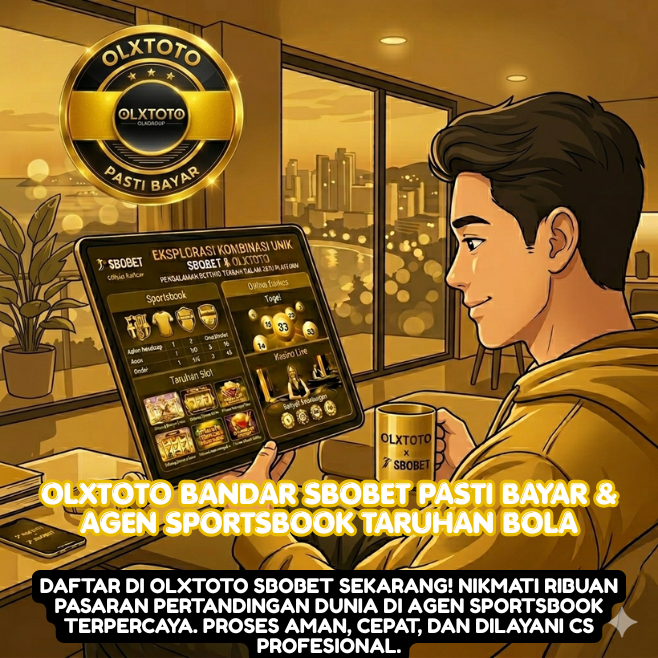 OLXTOTO Bandar SBOBET Pasti Bayar & Agen Sportsbook Taruhan Bola
