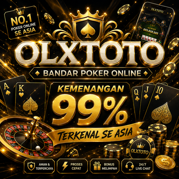 OLXTOTO : Bandar Poker Online Kemenangan 99% Terkenal Se Asia