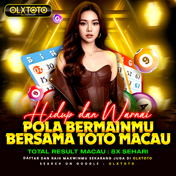 OLXTOTO 🌈 Hidup dan Warnai Pola bermainmu bersama Toto Macau