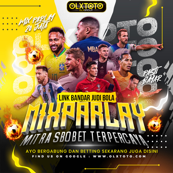 OLXTOTO | Link Bandar Judi Bola Mix Parlay Mitra Sbobet Terpercaya