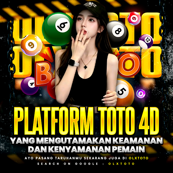 OLXTOTO – Platform Toto 4D yang Mengutamakan Keamanan dan Kenyamanan Pemain