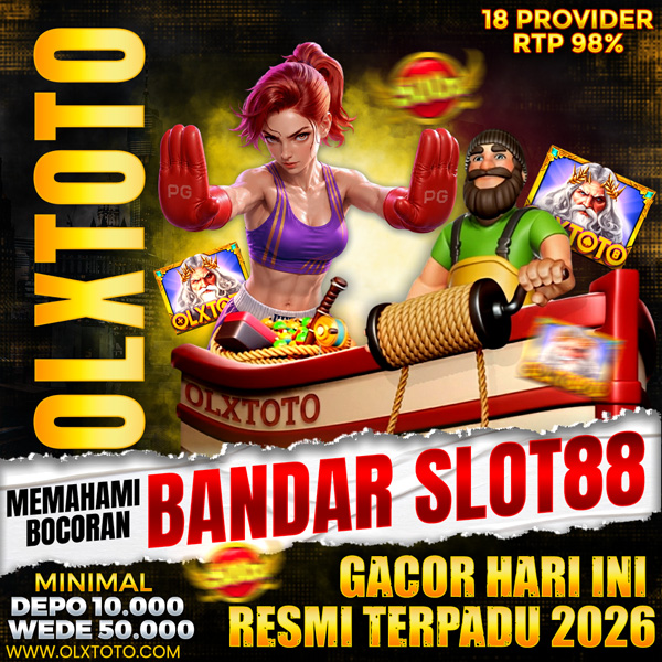 OLXTOTO : Memahami Bocoran Bandar Slot 88 Gacor Hari Ini Resmi Terpadu 2026