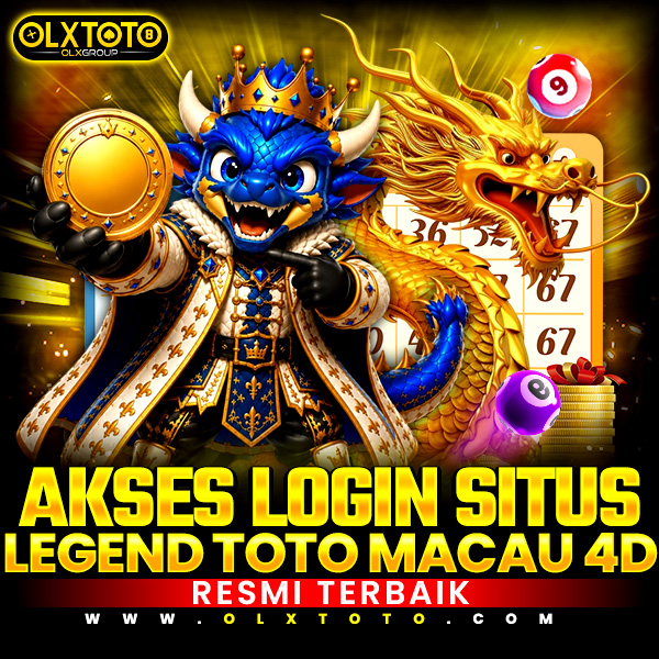 OLXTOTO : Akses Login Situs Legend Toto Macau 4D Resmi Terbaik