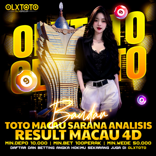 OLXTOTO | Bandar Toto Macau Sarana Analisis Result Macau 4D
